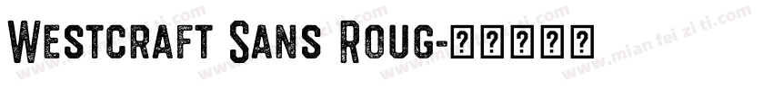 Westcraft Sans Roug字体转换